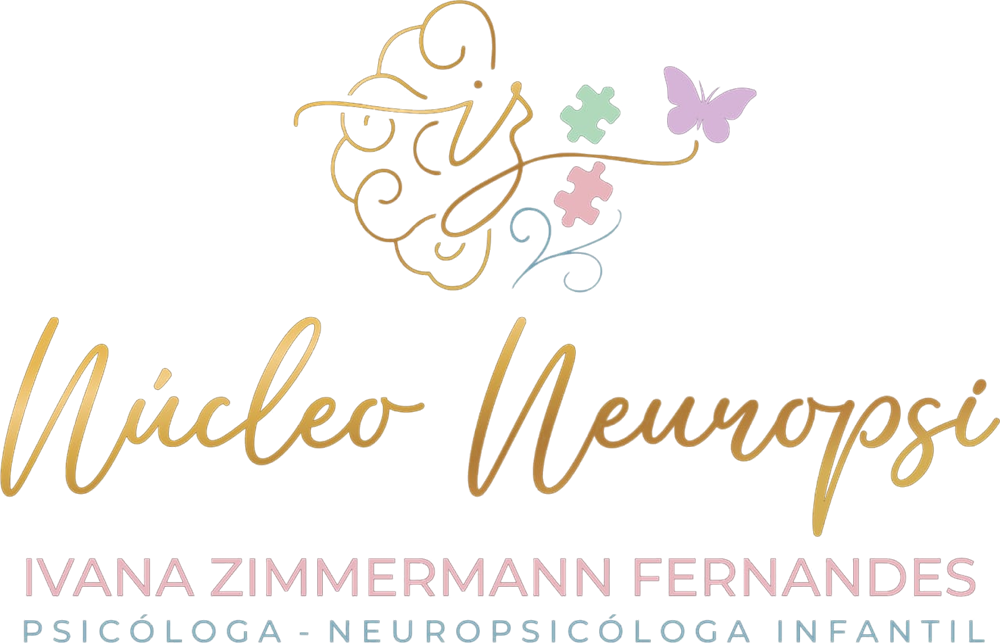 Núcleo Neuropsi – Ivana Zimmermann Fernandes – Psicóloga e Neuropsicóloga Infantil